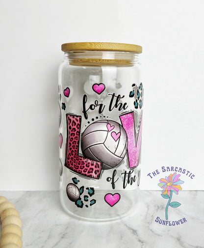 Volleyball For The Love Of The Game 16 oz Glass Tumbler