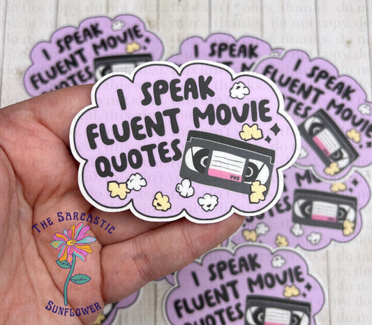 I Speak Fluent Movie Quotes Sticker