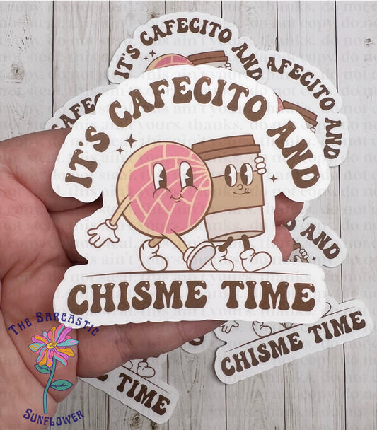 It’s Cafecito And Chisme Time Sticker