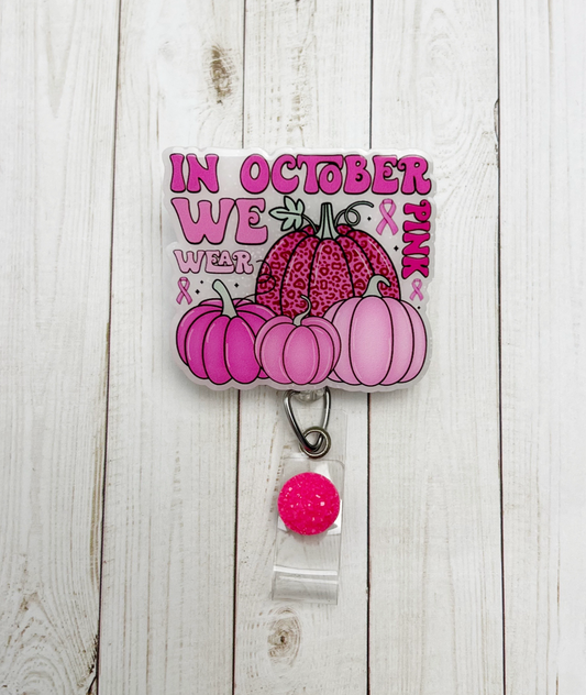 In October We Wear Pink Badge Reel