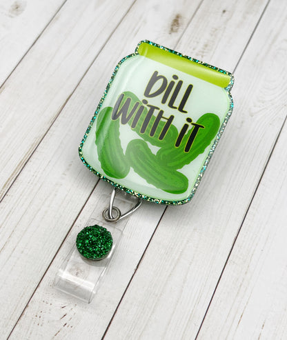 Dill With It Pickle Jar