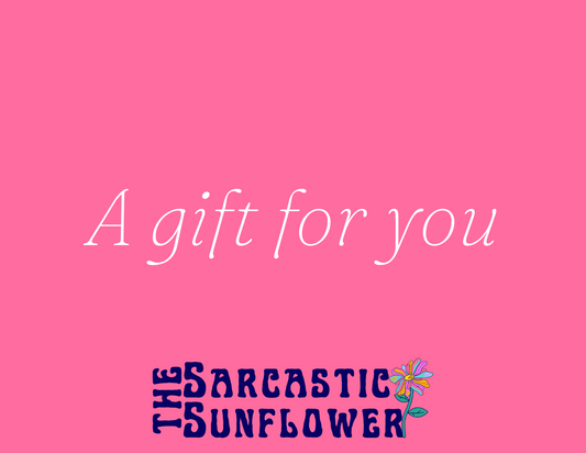 The Sarcastic Sunflower Gift Card